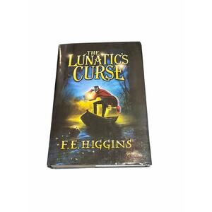 The Lunatic’s Curse by F. E. Higgins Hardcover Fantasy YA Book NEW Never Read